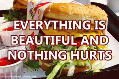 Everything is beautiful and nothing hurts